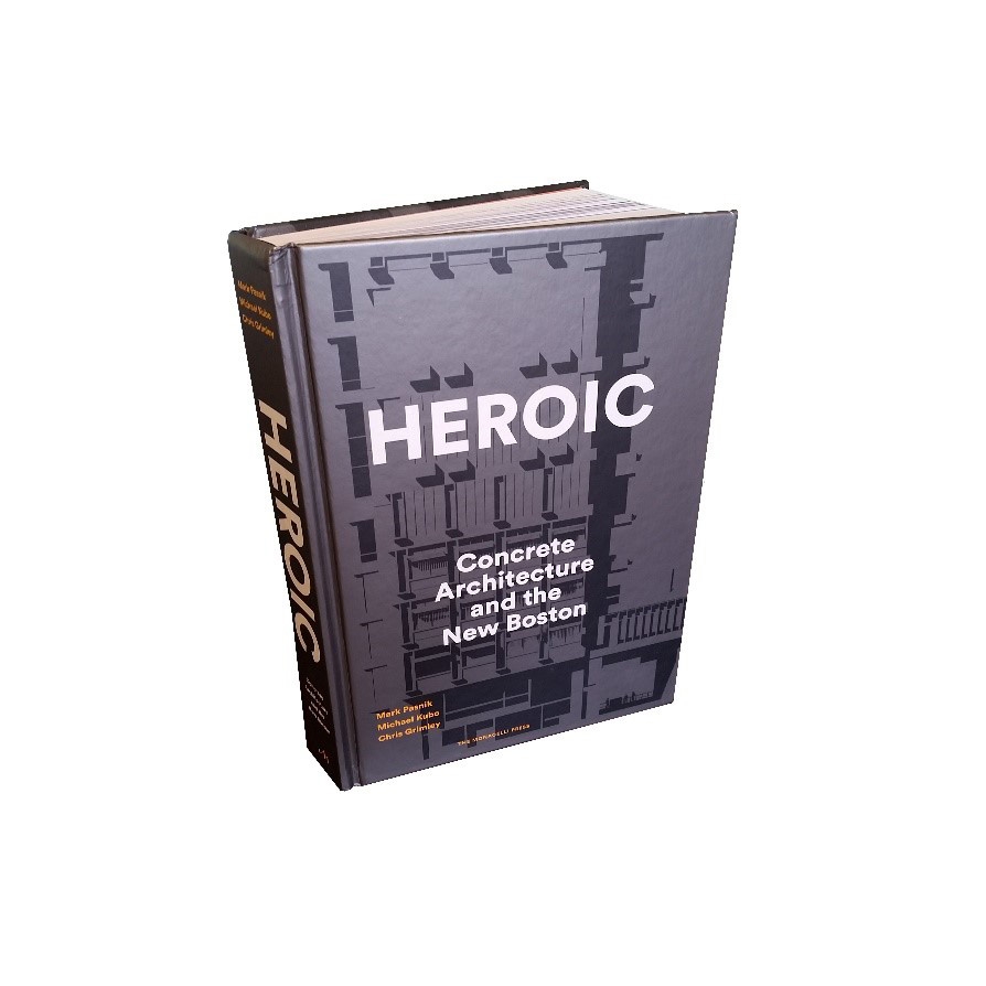 Heroic Concrete Architecture and the New Boston Boston Preservation Alliance